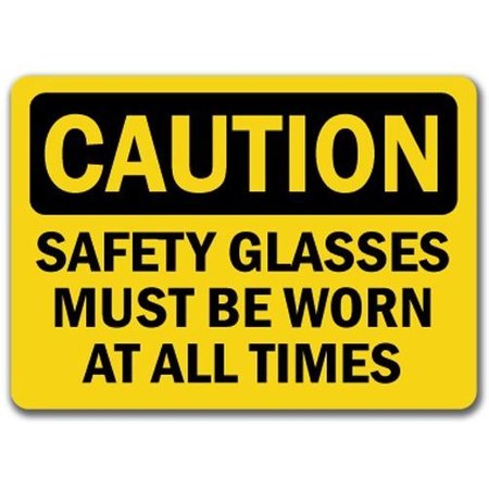 Signmission Caution Sign-Safety Glasses Must Worn All Times-10x14 OSHA Sign, 14" H, CS-Safety Glasses 2 CS-Safety Glasses 2